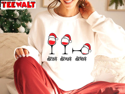 Drink Drank Drunk Christmas Sweatshirt, Funny Christmas Tee Wine Shirt