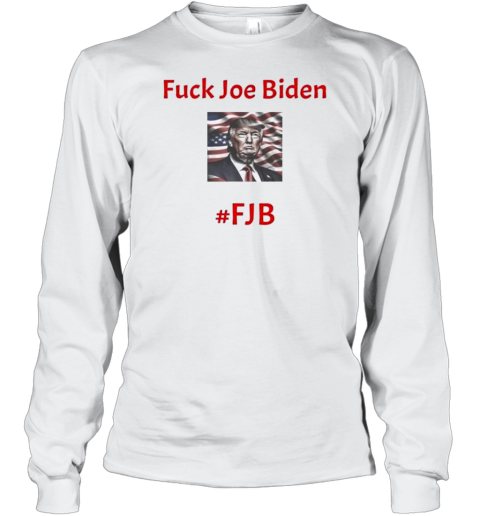 Fuck Joe Biden #Fjb Donald Trump Election T-Shirt