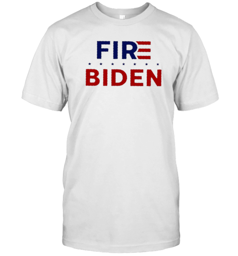 Fire Biden T-Shirt