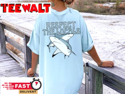 Respect The Locals Environmentalist Sea Animal Shirt