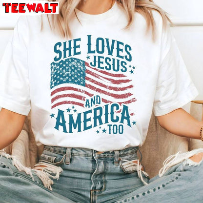 Comfort She Loves Jesus And America Too Shirt, Independence Short Sleeve Crewneck