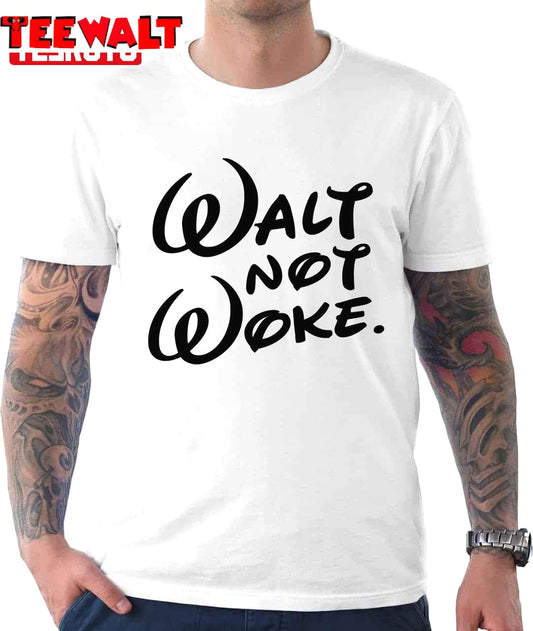 Walt Not Woke Disney Font Unisex T-Shirt