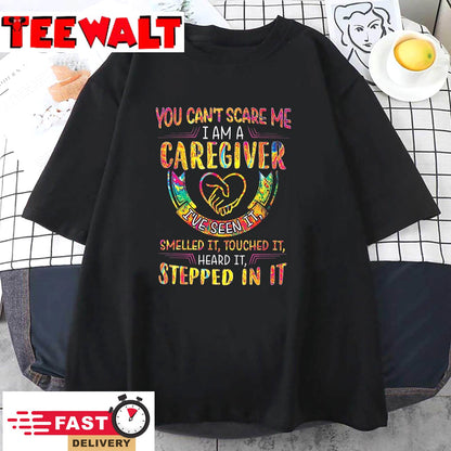 You Can't Scare Me I'm A Caregiver Women Nurse Lover T-Shirt