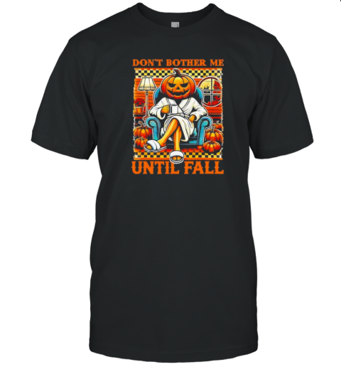 Halloween Don't Bother Me Until Fall Pumpkin Ghost Coffee 2024 T-Shirt