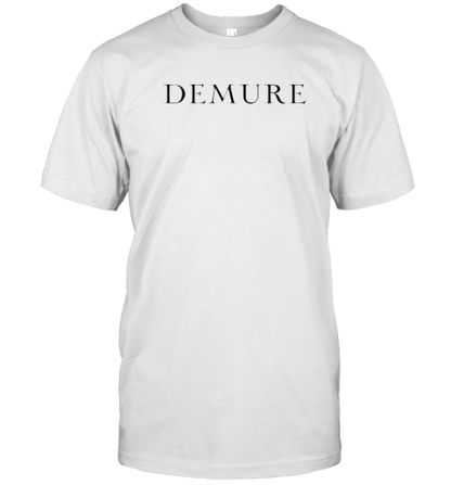 Demure T-Shirt