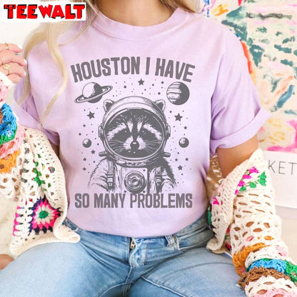 Mental Health Cool Design Sweatshirt, Unique Houston I Have So Many Problems Shirt Hoodie