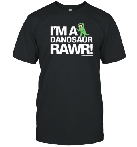 I'M A Dinosaur Rawr Danisnotonfire T-Shirt