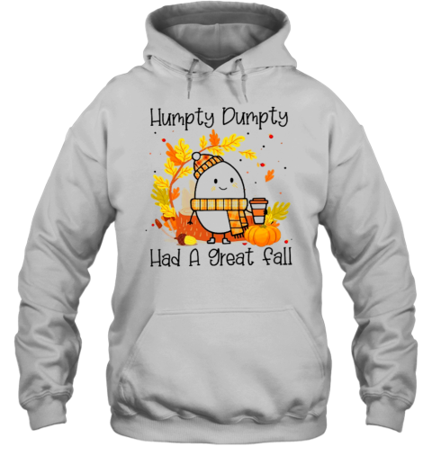 Humpty Dumpty Had A Nice Fall Teacher T-Shirt