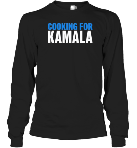 Cooking For Kamala Harris T-Shirt