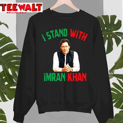 I Stand With Imran Khan Party Pakistan Support Freedom Unisex T-Shirt