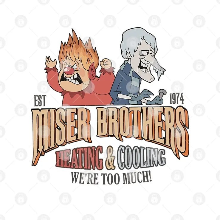 Miser Brothers Heating And Cooling We're Too Much Est 1974 Shirt