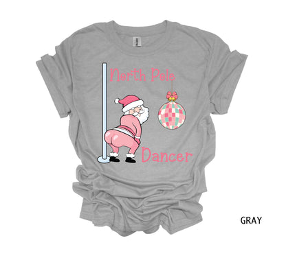 North Pole Dancer Funny Santa Shirt