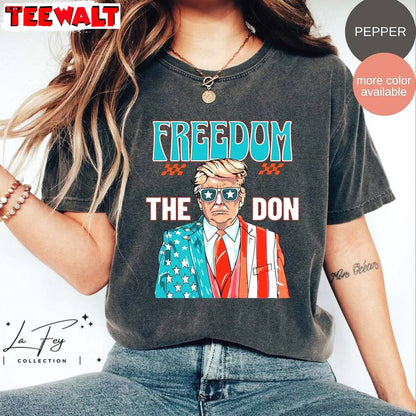 Cool Design Freedom The Don Shirt, Must Have Donald Trump Crewneck Hoodie