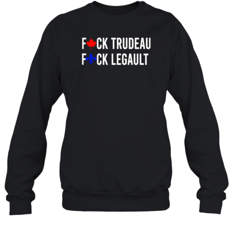 Fck Trudeau Fck Legault Canada T-Shirt