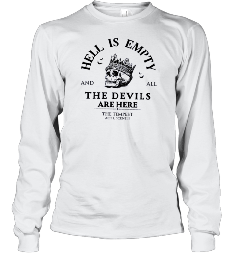 Hell Is Empty And All The Devils Are Here Shakespeare Teacher T-Shirt - Style 2