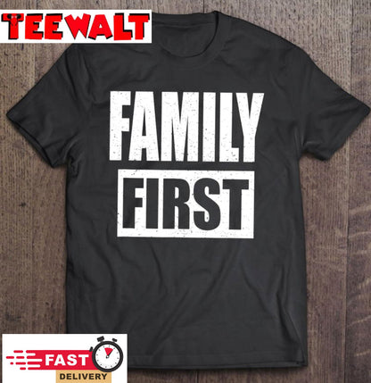 Matching Family Reunion Gift Family First T Shirt