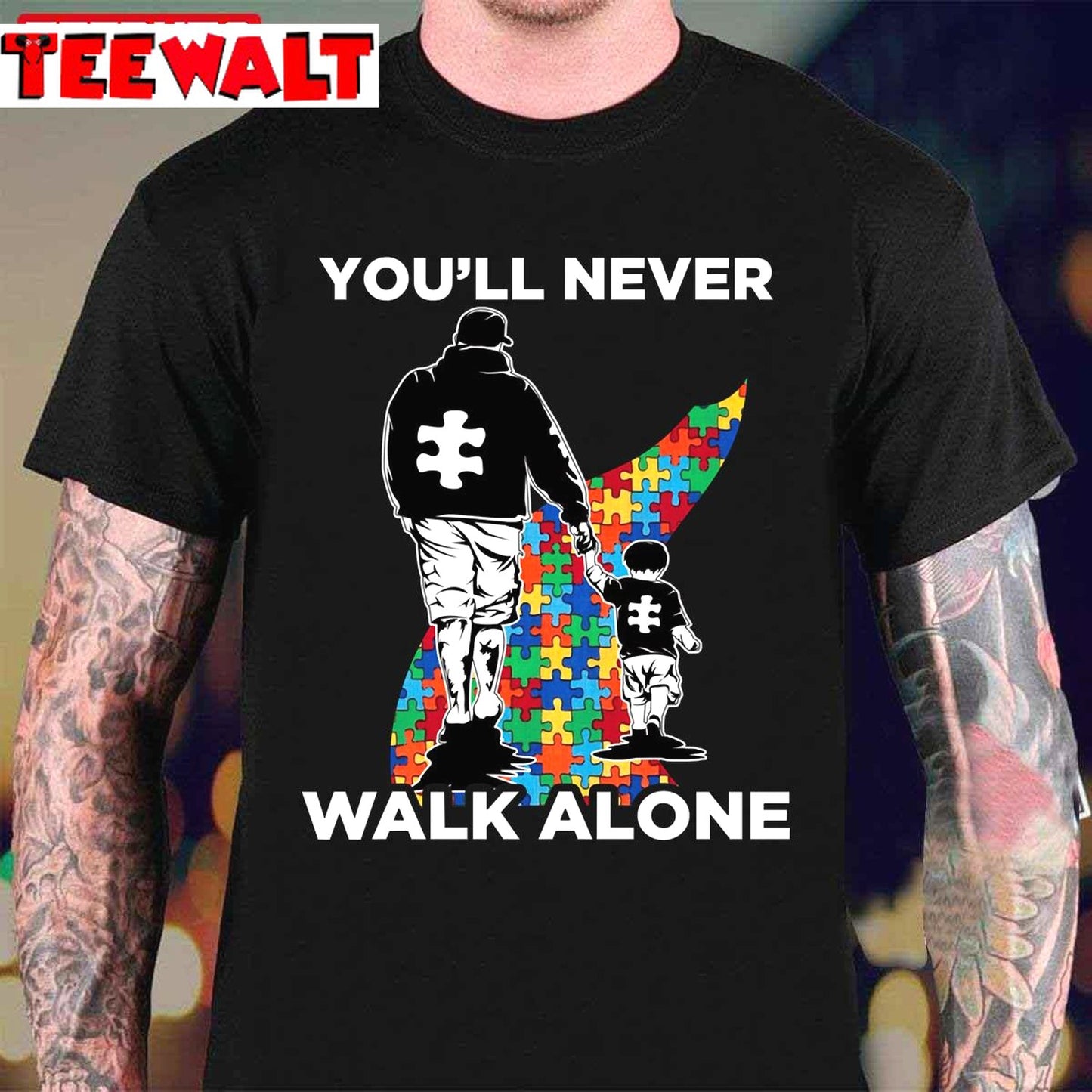 You'll Never Walk Alone Puzzle Pieces Autism Dad Unisex T-Shirt