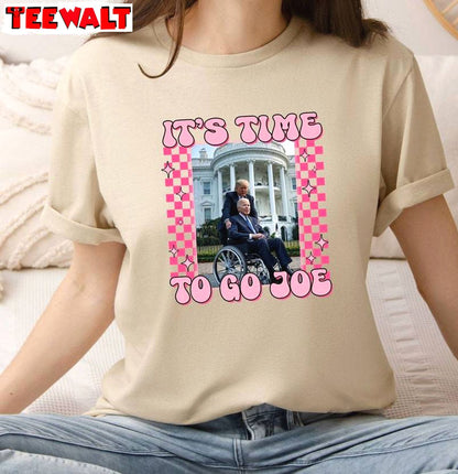 It's Time To Go Joe Cool Design Shirt, Comfort Political Trump T