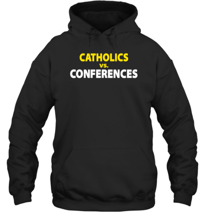 Catholics Vs. Conferences T-Shirt