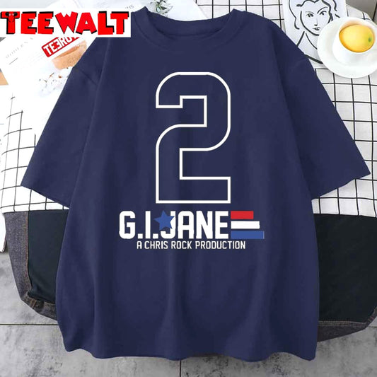 GI Jane 2 Funny A Chris Rock Production Unisex T-Shirt