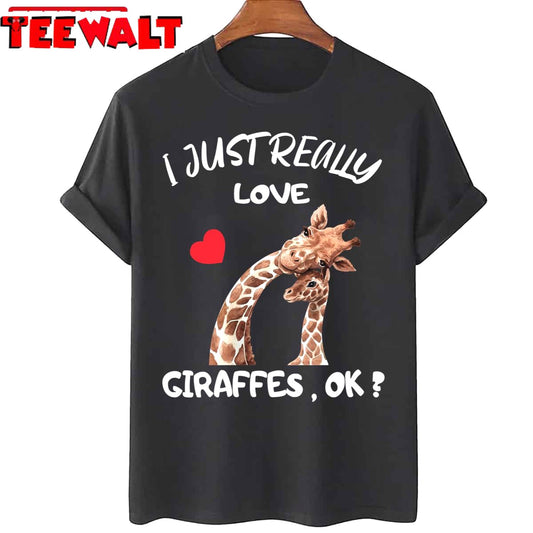 I Just Really Love Giraffes Unisex T-Shirt