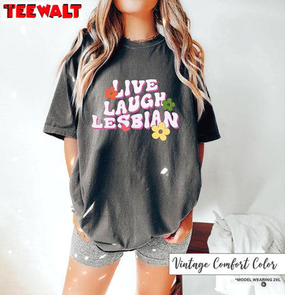 Cool Design Live Laugh Lesbian Shirt, Human Rights Unisex Hoodie Short Sleeve