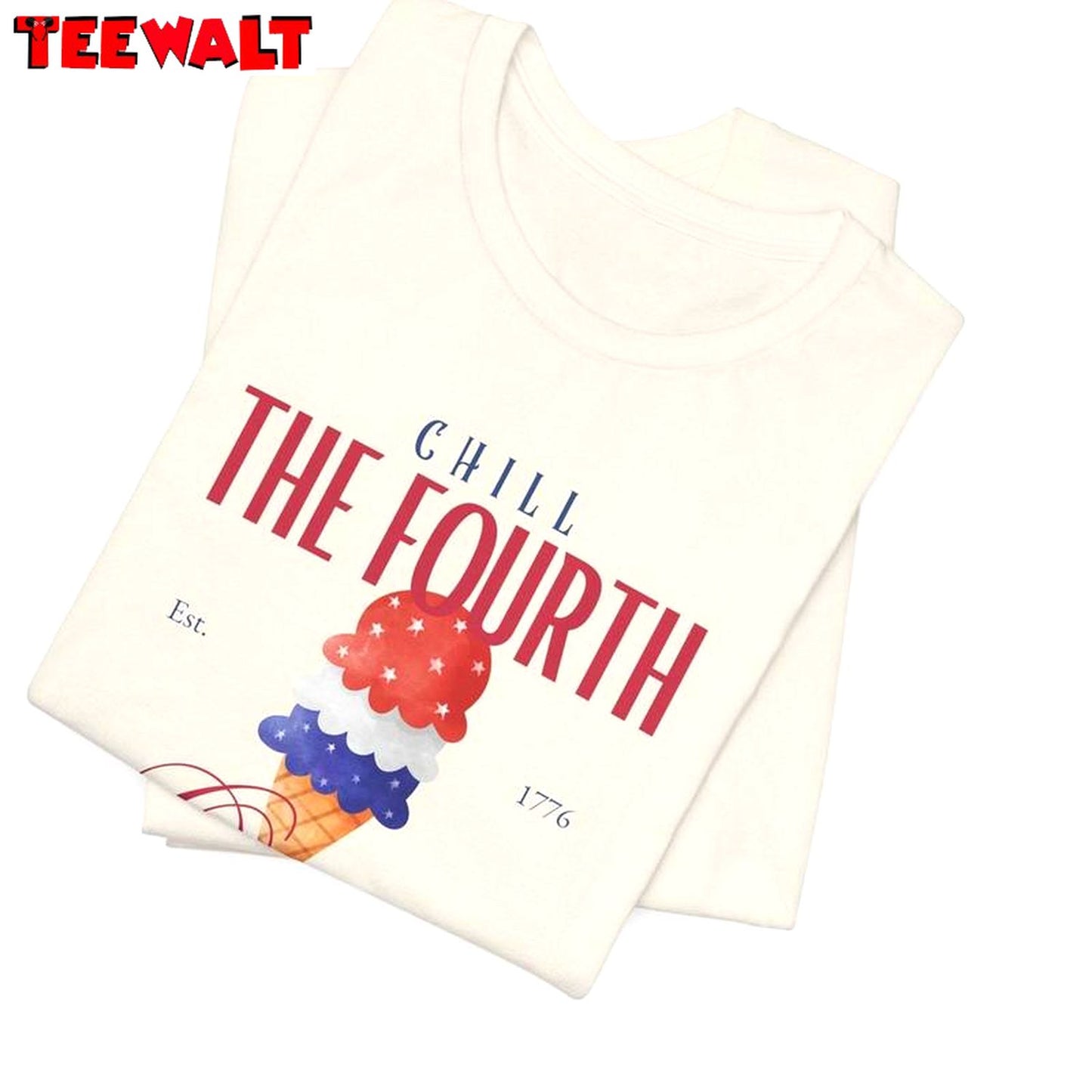 Chill The Fourth Out Limited Shirt, Comfort Ice Scream Sweater