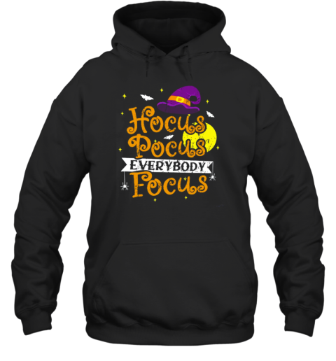 Full Moon Hocus Pocus Everybody Focus Teacher T-Shirt