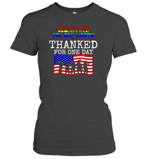 Celebrated For One Month Thanked For One Day USA Flag Veterans T-Shirt