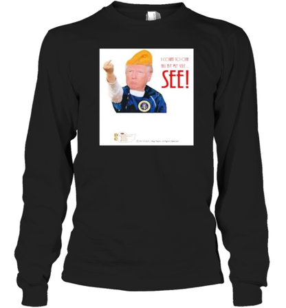 I Count To One All By Myself See Donald Trump T-Shirt