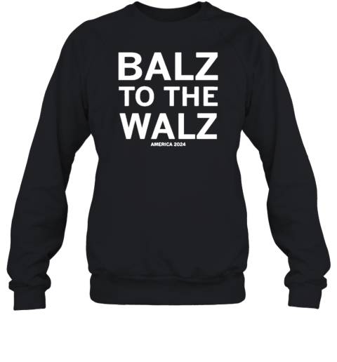 Balz To The Walz America 2024 T-Shirt