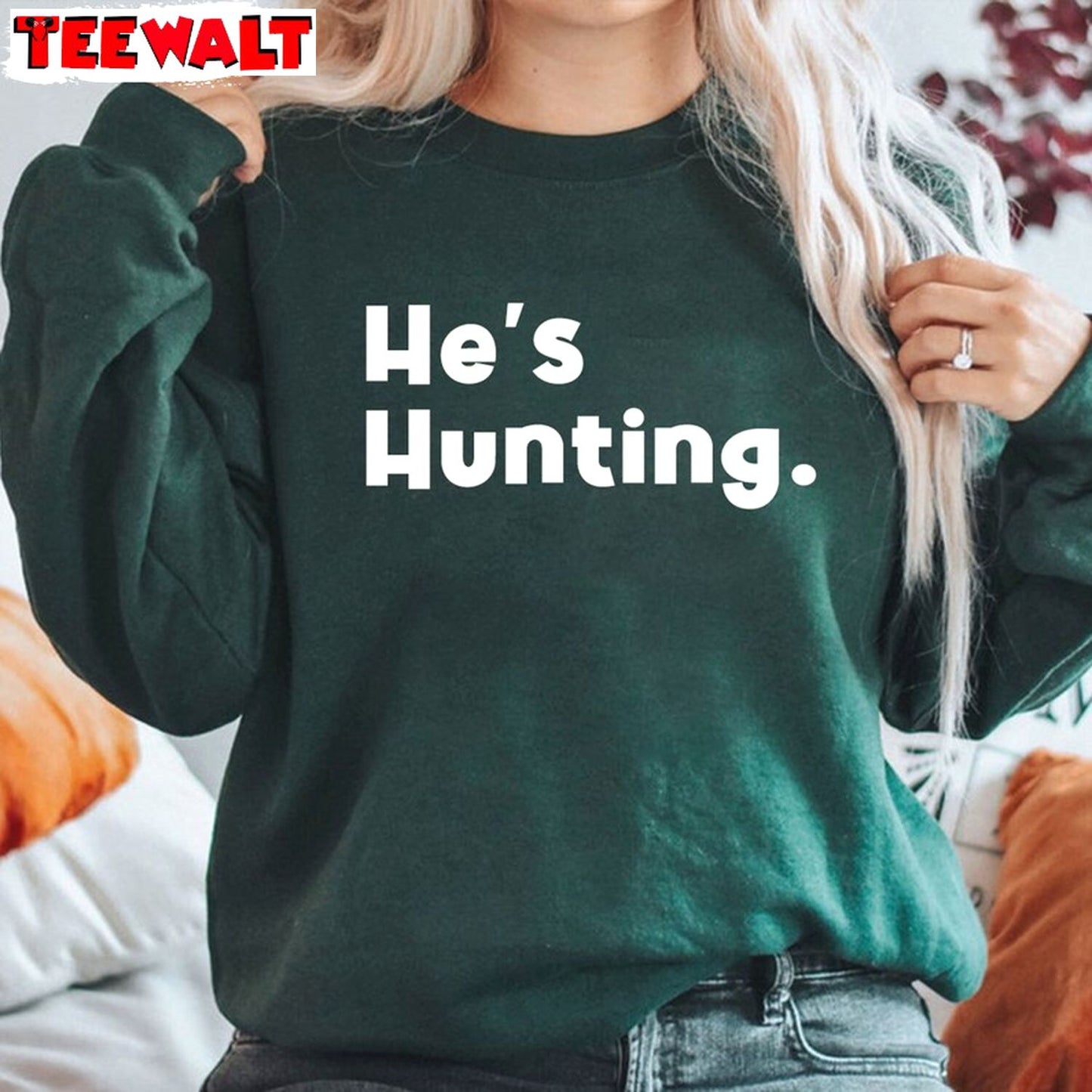 He S Hunting Sweatshirt, Hello Duck Deer Season Shirt