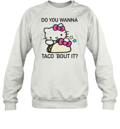 Hello Kitty Do You Wanna Taco Bout It T-Shirt