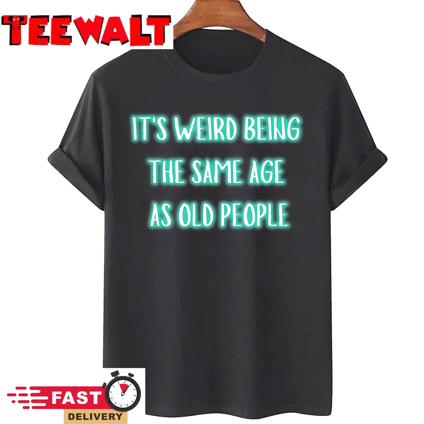 Retro It's Weird Being The Same Age As Old People Vintage T-Shirt