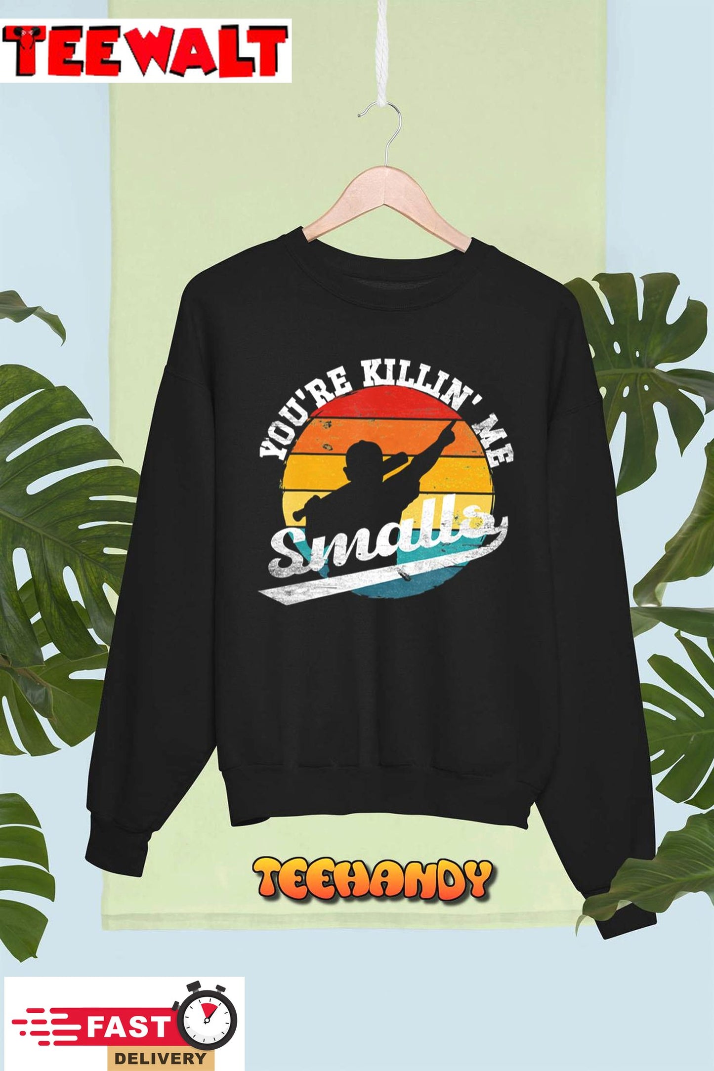 You're Killin Me Smalls Funny T-Shirt