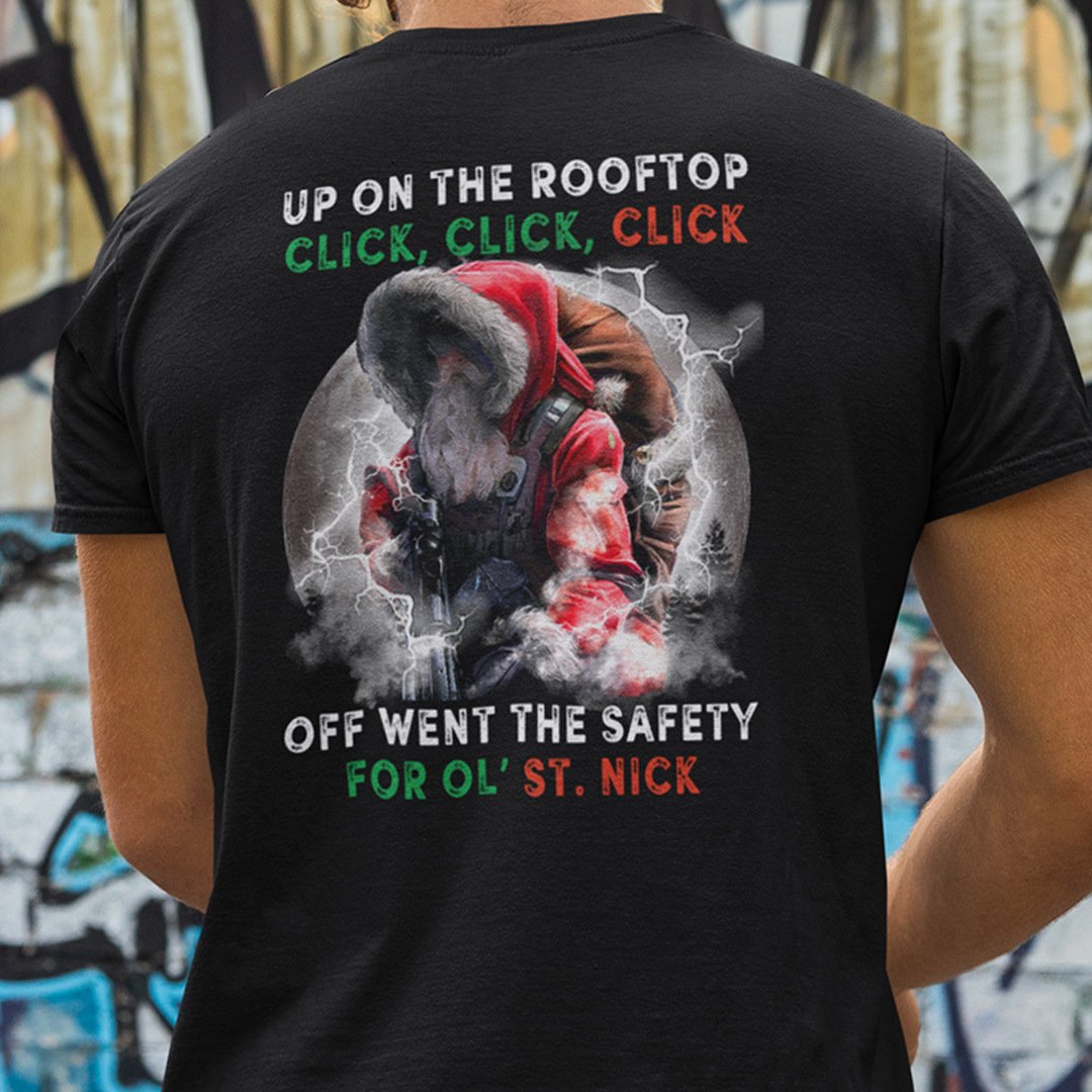 Up On The Roof Top Click Click Click Shirt Santa Christmas