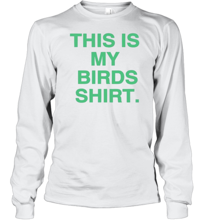 Philadelphia Eagles This Is My Birds T-Shirt