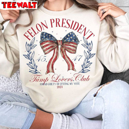 Limited Felon President Unisex Hoodie, Maga Trump Shirt Sweatshirt