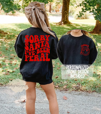 Sorry Santa Feral Christmas Sweatshirt Funny For Kids