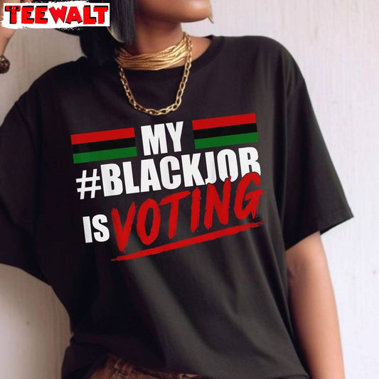 Quote Voting Is My Black Job Shirt, Trendy Political Sayings Long Sleeve Tee Tops