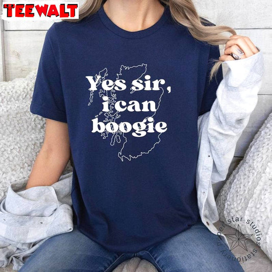 Trendy Yes Sir I Can Boogie Shirt, Slogan Inspirational Unisex Hoodie