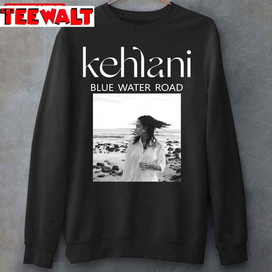 Kehlani Merch Blue Water Road Unisex Sweatshirt