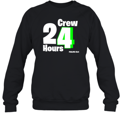 Crew 24 Hours PSALMS 23 4 T-Shirt