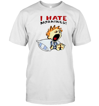 I Hate Mornings Cartoon T-Shirt