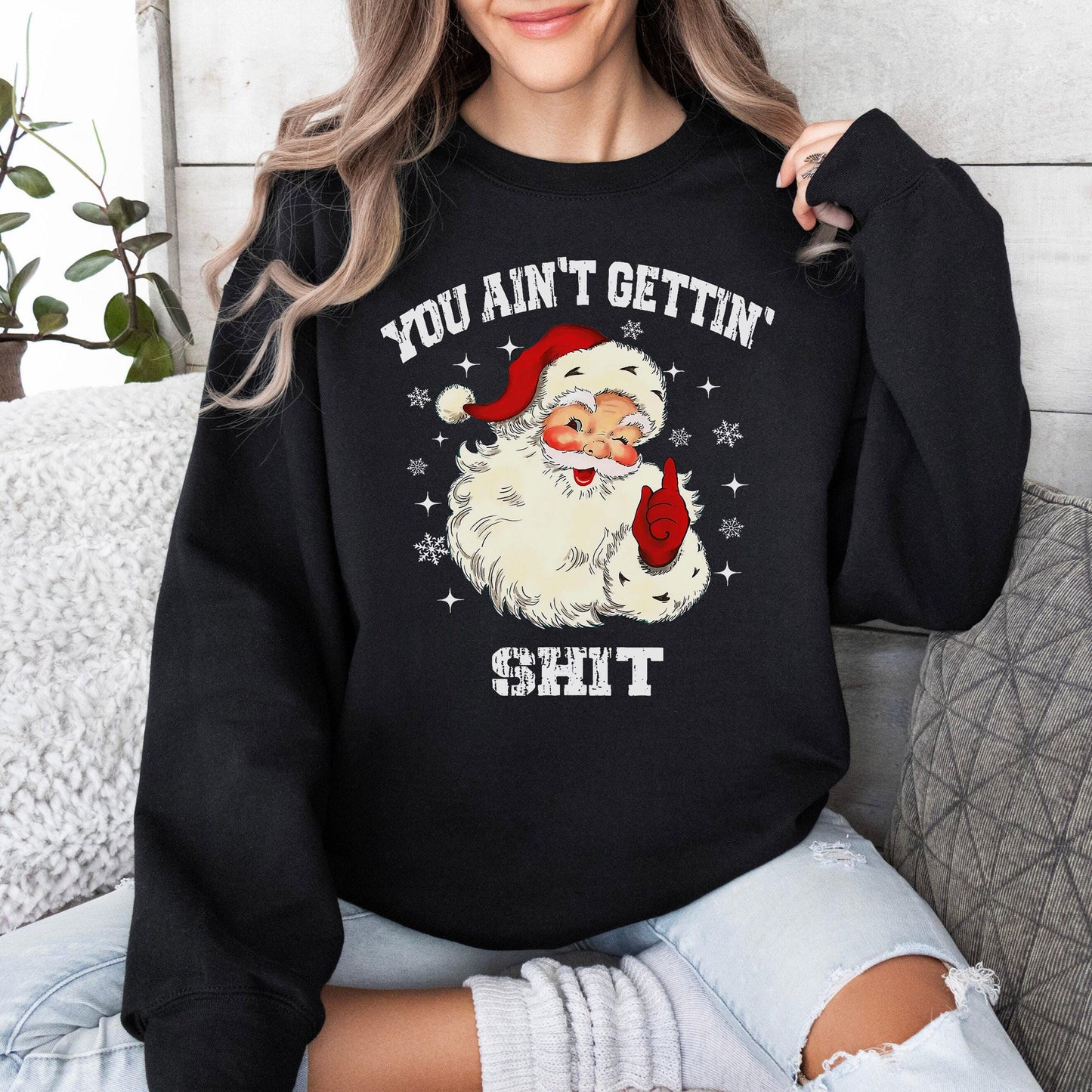 You Ain’T Getting Funny Christmas Santa Claus Holiday Tee