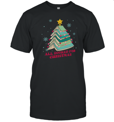 All Booked For Christmas Teacher T-Shirt