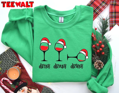 Drink Drank Drunk Christmas Sweatshirt, Funny Christmas Tee Wine Shirt