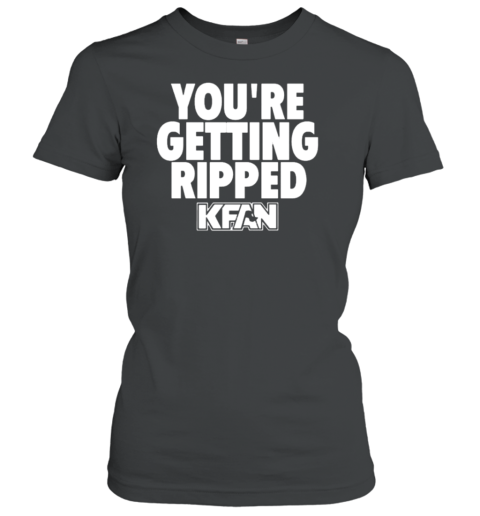 You&#39Re Getting Ripped T-Shirt