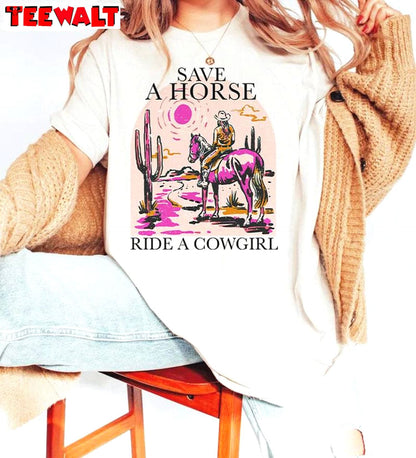 New Rare Save A Horse Ride A Cowgirl Shirt, Lesbian Short Sleeve Crewneck