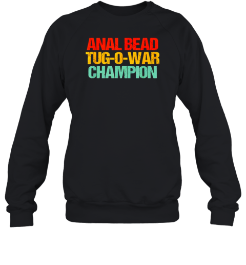 Anal bead tug o war competition vintage T-Shirt